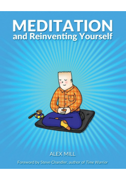 Meditation and Reinventing Yourself