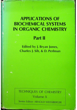 Applications of biochemical systems in organic chemistry