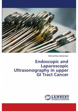 Endoscopic and Laparoscopic Ultrasonography in upper GI Tract Cancer