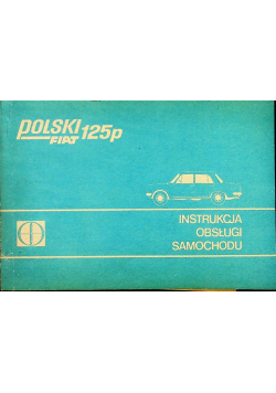 Instrukcja obsługi samochodu Polski Fiat 126p