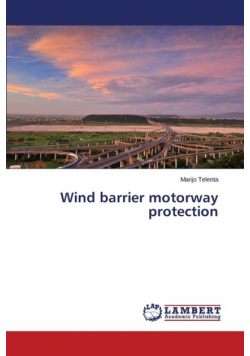 Wind Barrier Motorway Protection