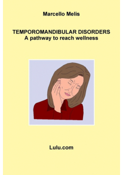 Temporomandibular Disorders - A Pathway to Reach Wellness