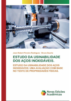 Estudo Da Usinabilidade Dos Aços Inoxidáveis.