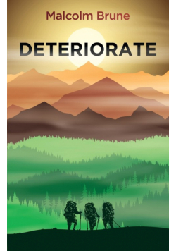Deteriorate