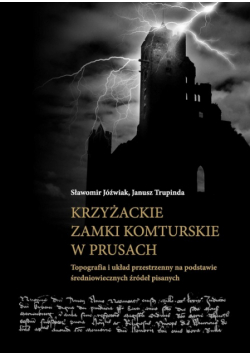 Krzyżackie zamki komturskie w Prusach