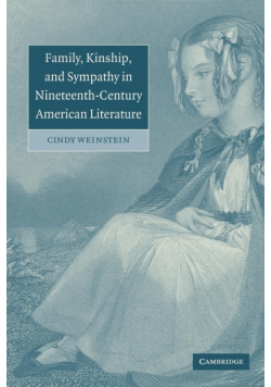 Family, Kinship, and Sympathy in Nineteenth-Century American Literature