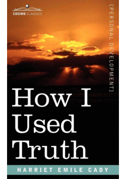 How I Used Truth