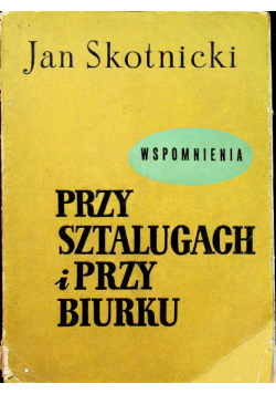 Przy sztalugach i przy biurku
