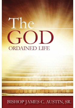 The God Ordained Life