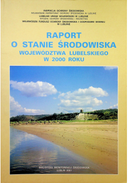 Raport o stanie środowiska Województwa Lubelskiego w 2000 roku