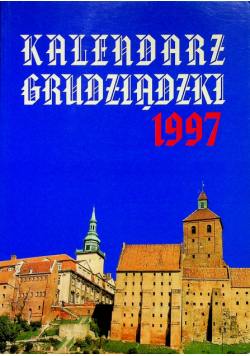 Kalendarz Grudziądzki 1997