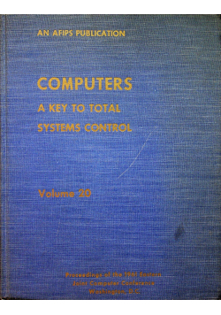 Computers a key to total systems control Volume 20
