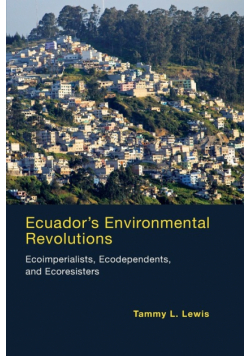Ecuador's Environmental Revolutions