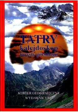 Tatry kalejdoskop turysty górskiego