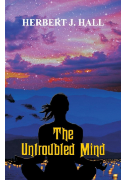 The Untroubled Mind