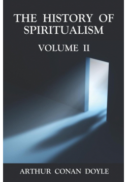 The History of Spiritualism Volume 2