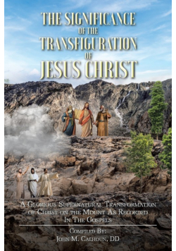 The Significance of the Transfiguration of Jesus Christ