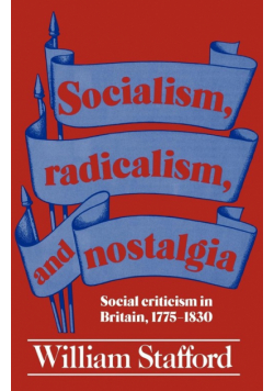 Socialism, Radicalism, and Nostalgia