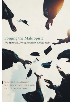Forging the Male Spirit