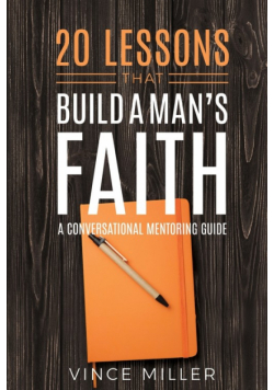 20 Lessons That Build a Man's Faith