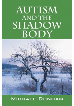 Autism and the Shadow Body