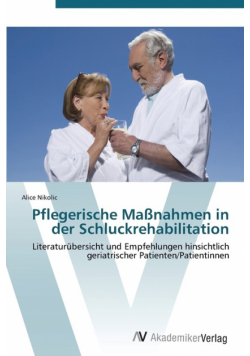 Pflegerische Maßnahmen in der Schluckrehabilitation