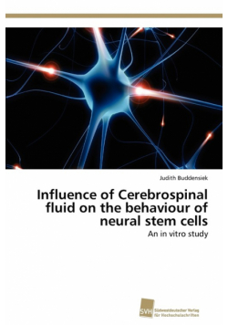 Influence of Cerebrospinal fluid on the behaviour of neural stem cells