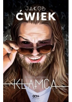 Jakub Ćwiek - Kłamca 1