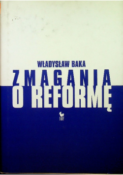 Zmagania o reformę
