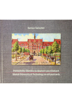 Politechnika gdańska na dawnych pocztówkach