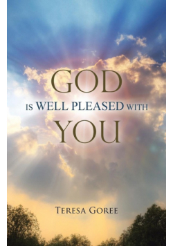 God Is Well Pleased with You