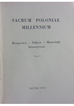 Sacrum Poloniae Millennium Tom I