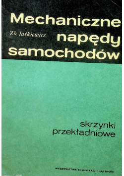 Mechaniczne napędy samochodów Skrzynki przekładniowe