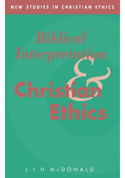 Biblical Interpretation and Christian Ethics