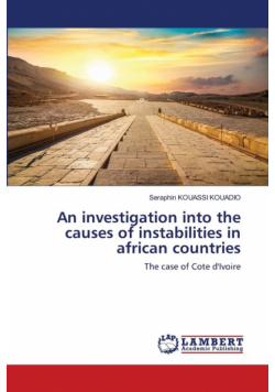 An investigation into the causes of instabilities in african countries