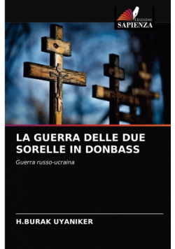 La Guerra Delle Due Sorelle In Donbass