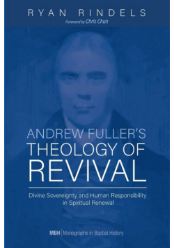 Andrew Fuller's Theology of Revival