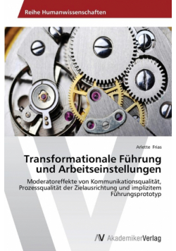Transformationale Führung und Arbeitseinstellungen