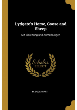 Lydgate's Horse, Goose and Sheep
