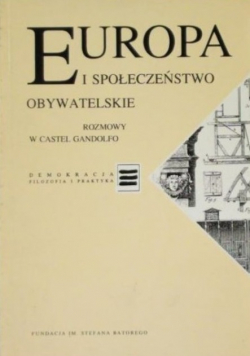 Europa i społeczeństwo obywatelskie Rozmowy w Castel Gandolfo