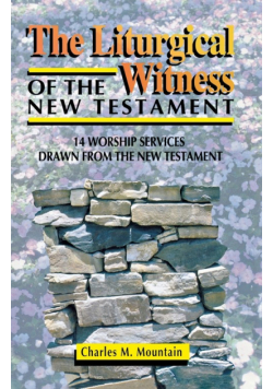The Liturgical Witness of the New Testament