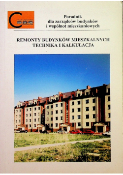 Remonty budynków mieszkalnych technika i kalkulacja