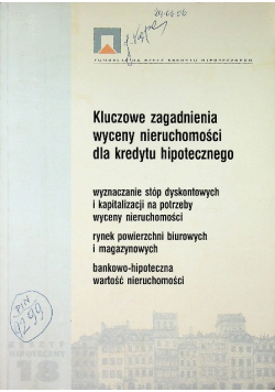 Zeszyt Hipoteczny Nr 18 Kluczowe zagadnienia wyceny nieruchomości dla kredytu hipotecznego