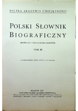Polski Słownik Biograficzny Tom III Reprint z 1937