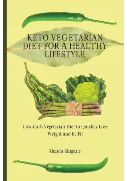 Keto Vegetarian Diet for a Healthy Lifestyle