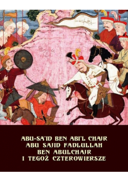 Abu Sajid Fadlullah ben Abulchajr i tegoż czterowiersze