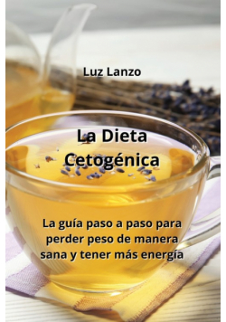 La Dieta Cetogénica