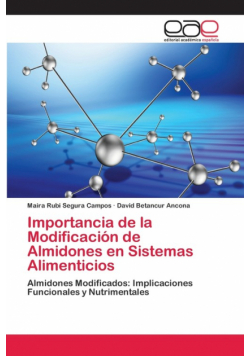 Importancia de la Modificación de Almidones en Sistemas Alimenticios