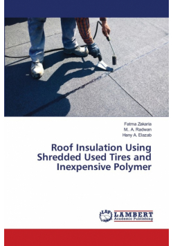 Roof Insulation Using Shredded Used Tires and Inexpensive Polymer