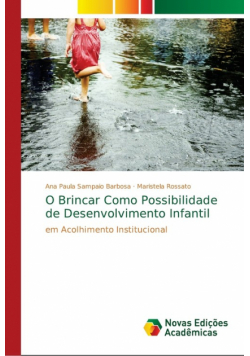 O Brincar Como Possibilidade de Desenvolvimento Infantil